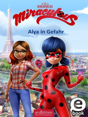 cover image of Miraculous – Alya in Gefahr (Miraculous 3)